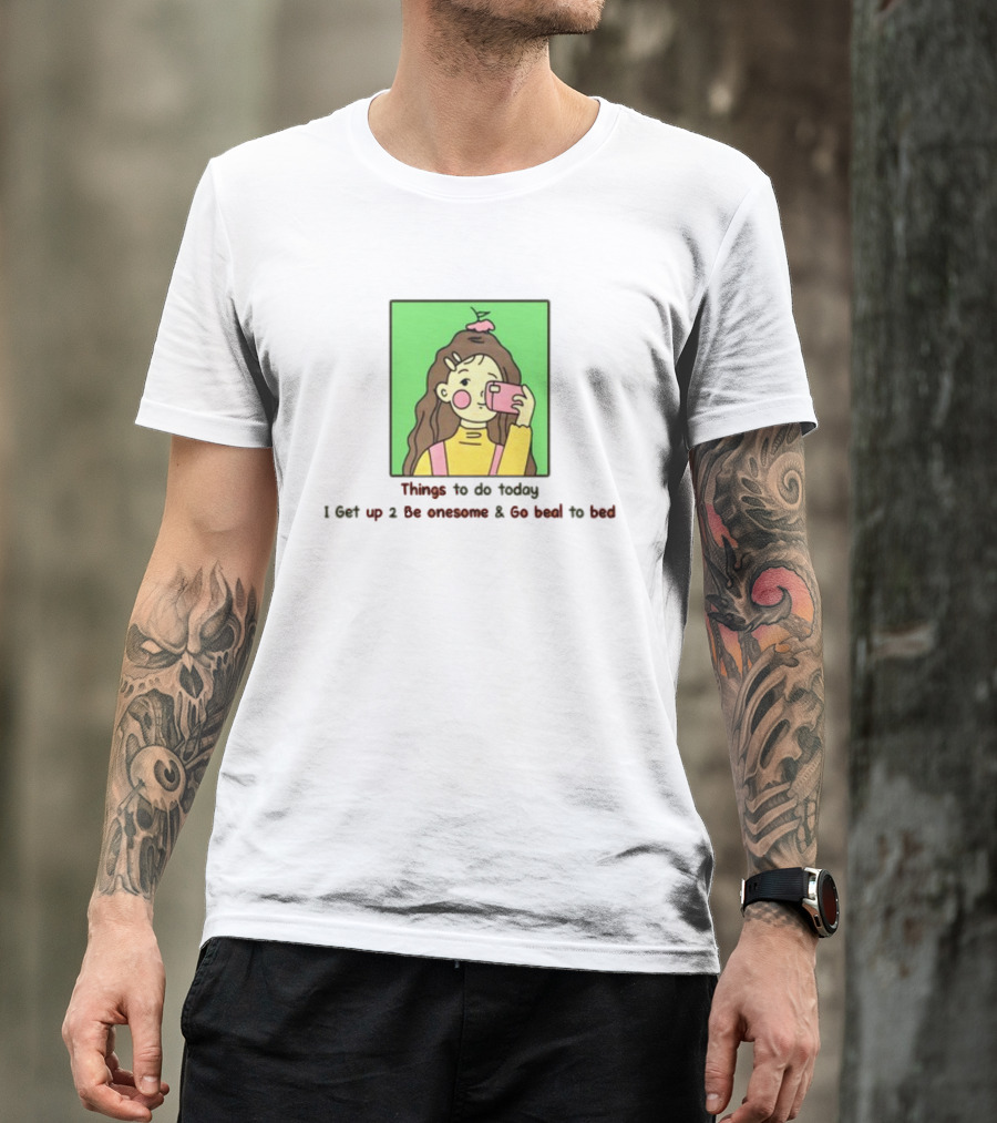 Things To Do Today I Get Up 2 Be Onesome And Go Beal To Bed Pink Hair Clip Green Background T-Shirt