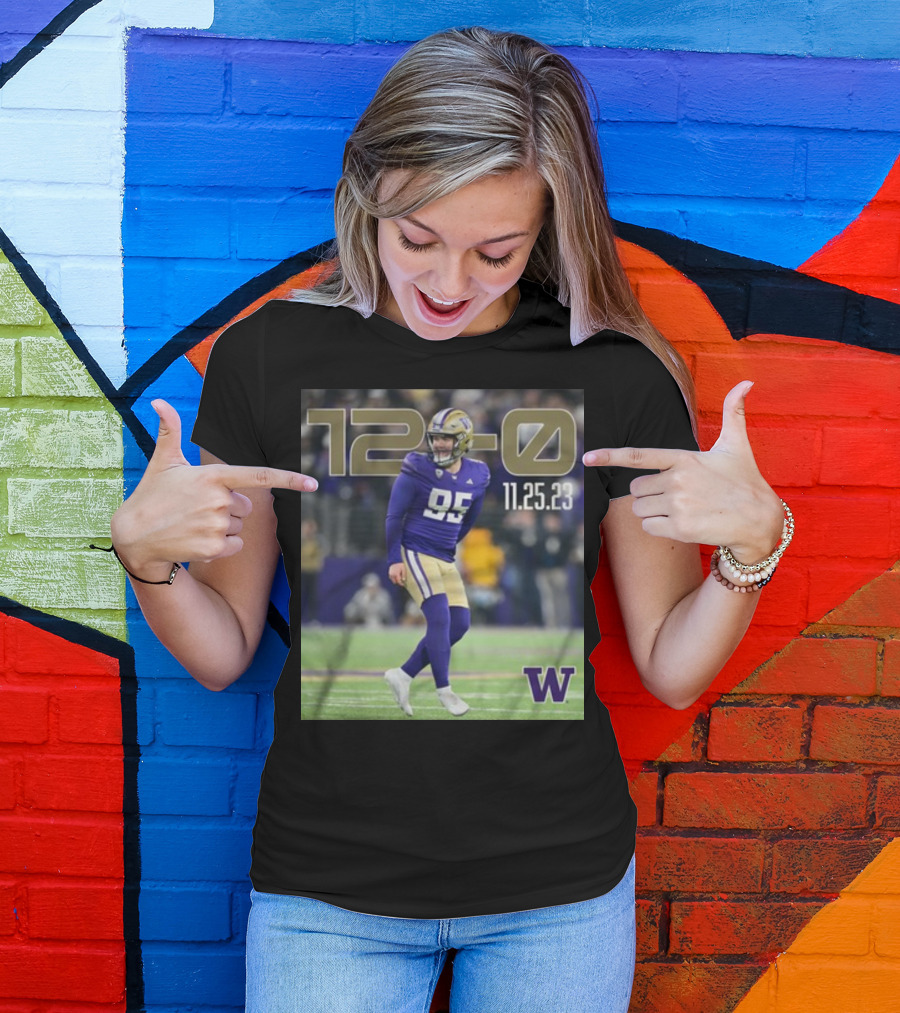 12-0 Washington Huskies 11 25 23 T-Shirt