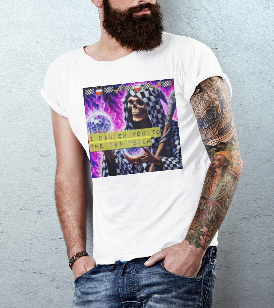 I Banish You To The Ska Realm With Skeleton Holding Disco Balls And Checkered T-Shirt