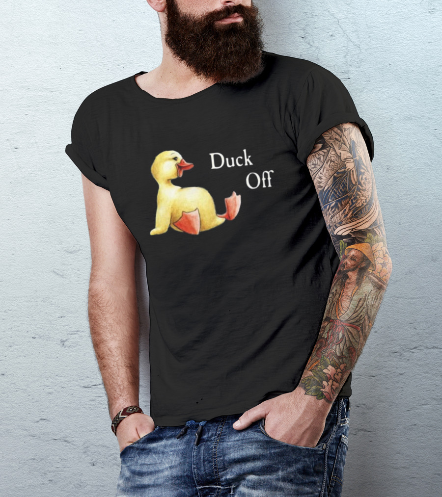 Sadie Crowell Duck Off New Duckling Humorous Phrase T-Shirt