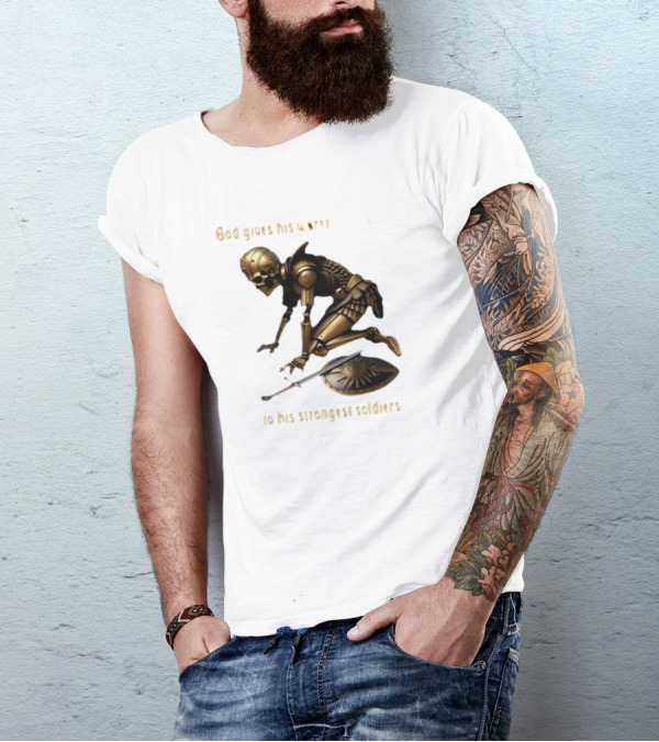 God Gives His Worst Tummy Aches To His Strongest Soldiers Skeleton Warrior T-Shirt