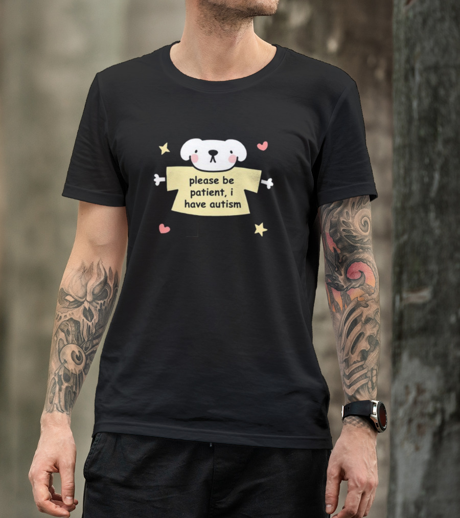 Please Be Patient I Have Autism Dog With Hearts And Stars T-Shirt