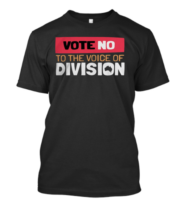 Vote No To The Voice Of Division Australia Map T-Shirt