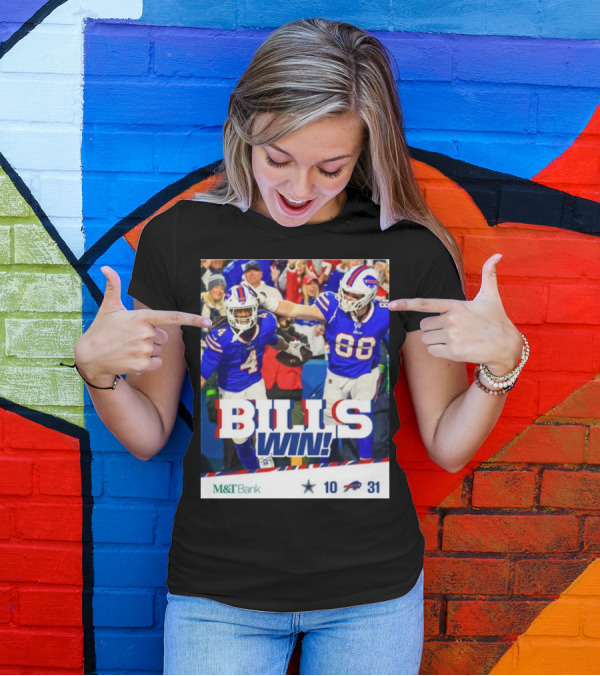 BillsMafia M&T Bank Dal Vs Buf Bills Win 31-10 T-Shirt