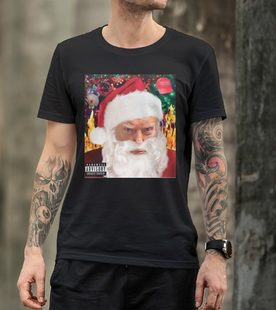 The Trump Santa Shot Parental Advisory Explicit Content Christmas Hat T-Shirt