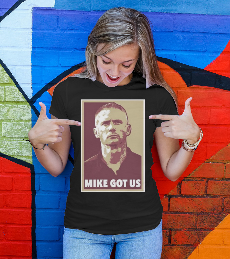 Mike Norvell Mike Got Us Football Coach T-Shirt
