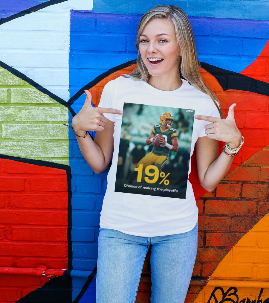 PFF 19% Chance Of Making The Playoffs Quarterback In Green And Gold T-Shirt