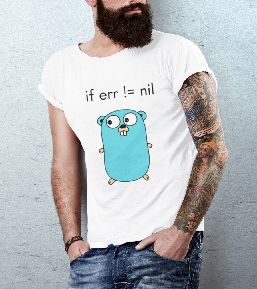 If Err = Nil Go Programming Gopher T-Shirt