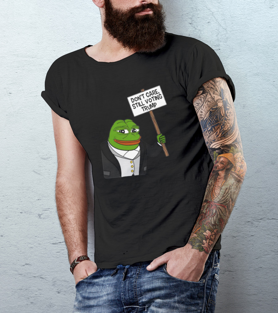 Brenden Dilley Don't Care Still Voting Trump Pepe Meme T-Shirt