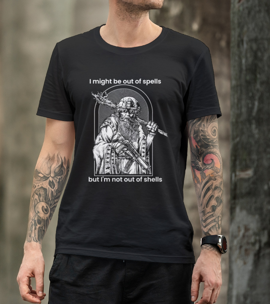 Samwise7rpg I Might Be Out Of Spells But I'm Not Out Of Shells Wizard Holding Shotgun And Staff T-Shirt