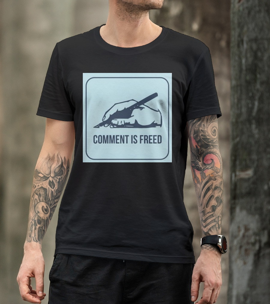 Comment Is Freed Sam Freedman T-Shirt