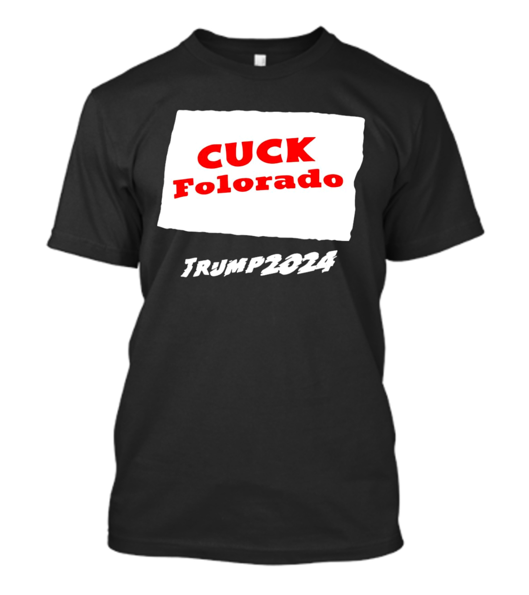 Cuck Colorado Trump T-Shirt