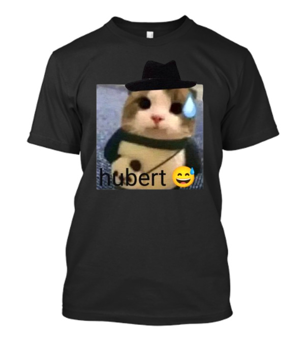 Hubert Cat With Hat And Nervous Emoji T-Shirt