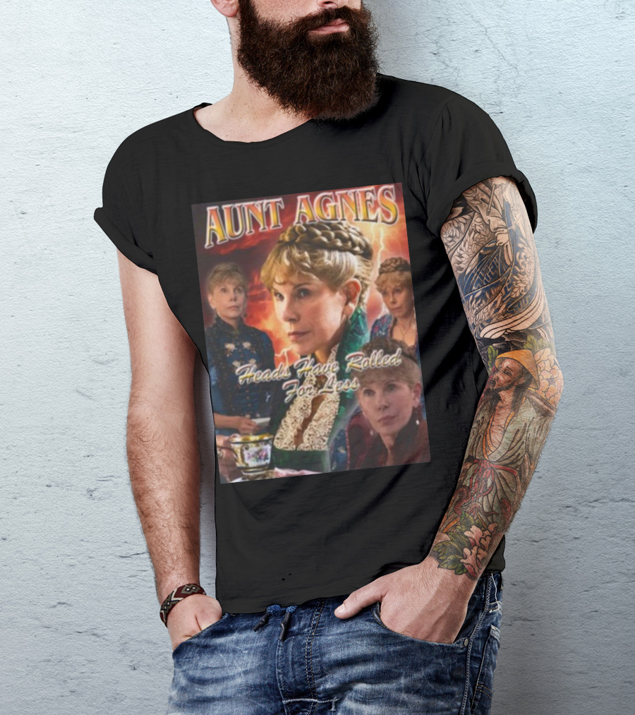 Aunt Agnes Heads Have Rolled For Less Dramatic Portraiture With Bold Text And Victorian T-Shirt