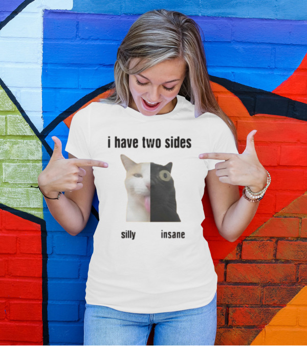 I Have Two Sides Silly Insane Cat Face Split T-Shirt