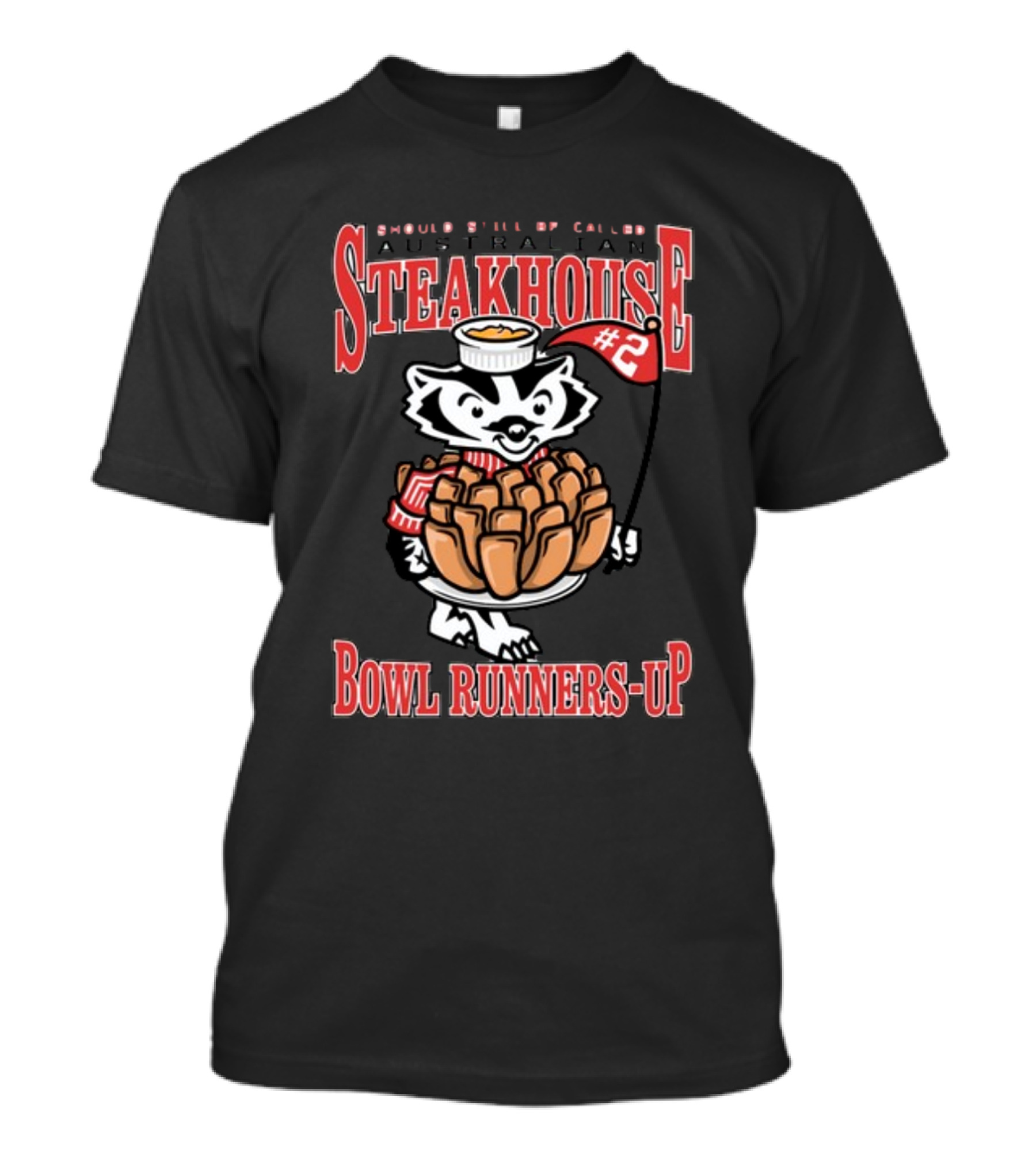Should Still Be Called Australian Steakhouse Bowl Runners-Up #2 T-Shirt