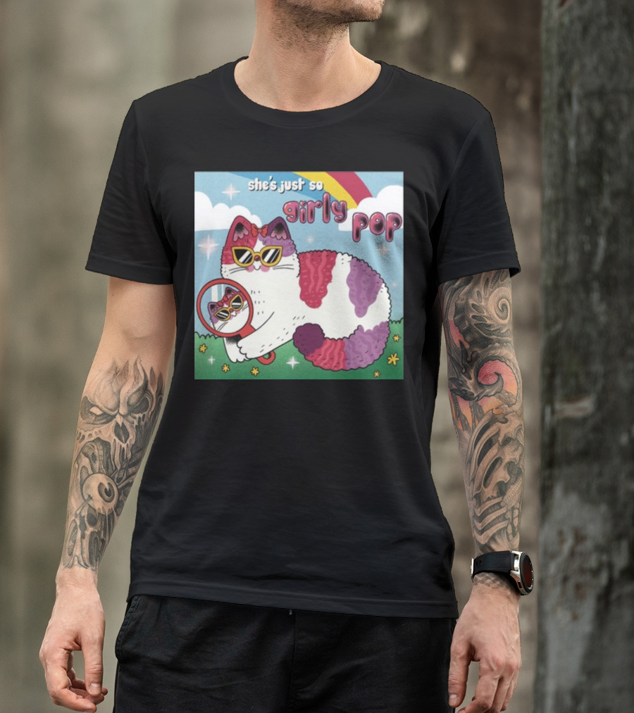 She's Just So Girly Pop Cat With Sunglasses And Mirror Under Rainbow T-Shirt