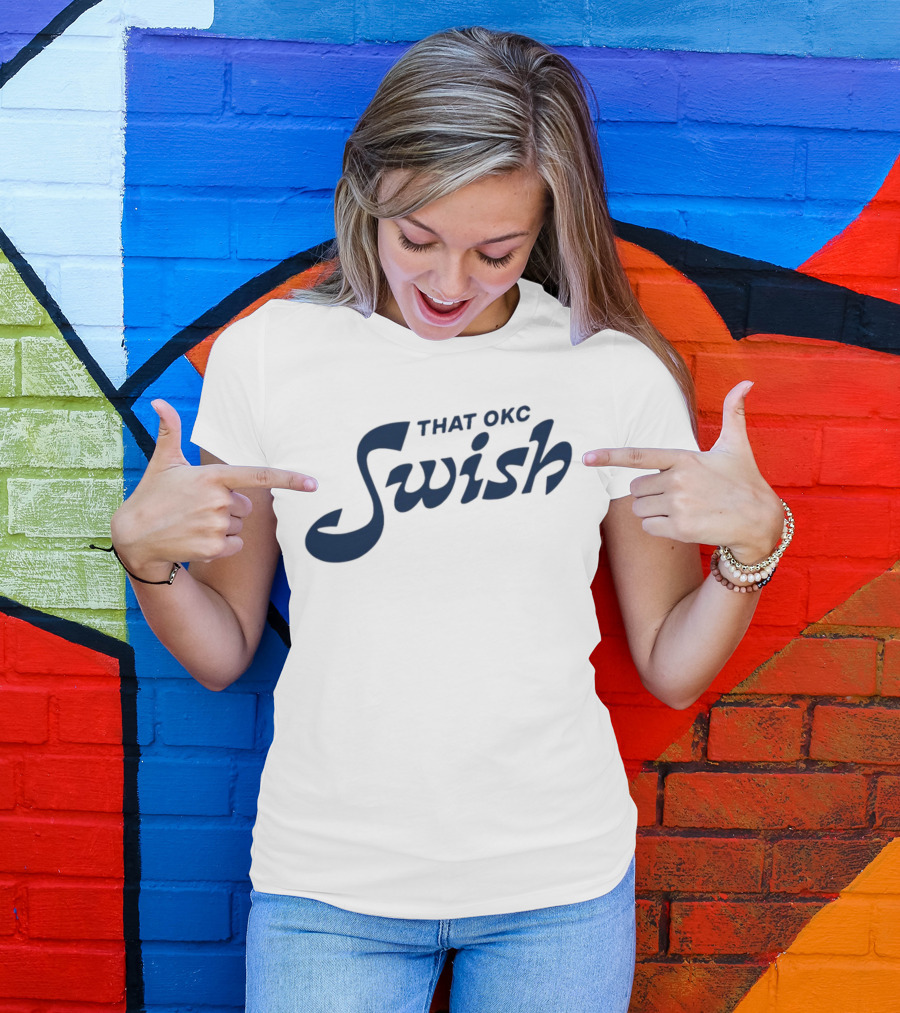 That OKC Swish Basketball Phrase T-Shirt