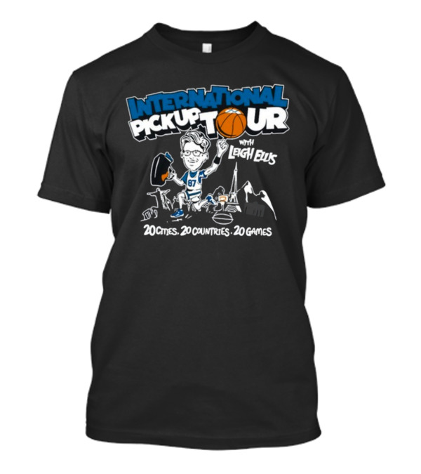 International Pickup Tour With Leigh Ellis 20 Cities 20 Countries 20 Games T-Shirt