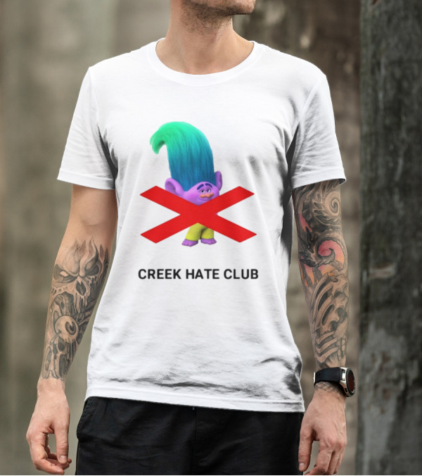 Creek Hate Club Trolls Character With Red X T-Shirt