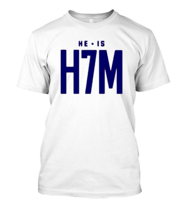 Tyler Milner He Is H7m T-Shirt