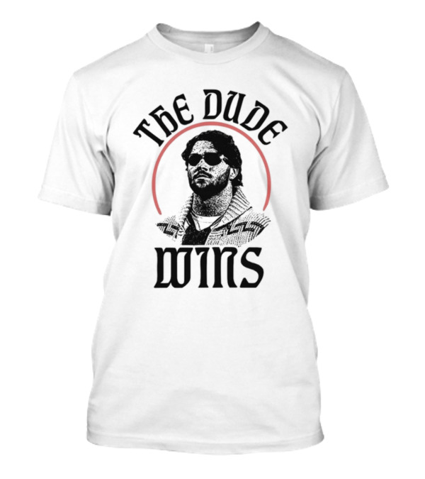 The Dude Wins T-Shirt