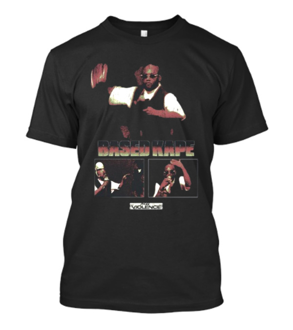 BASED KAPE LIMITED VIOLENCE T-Shirt