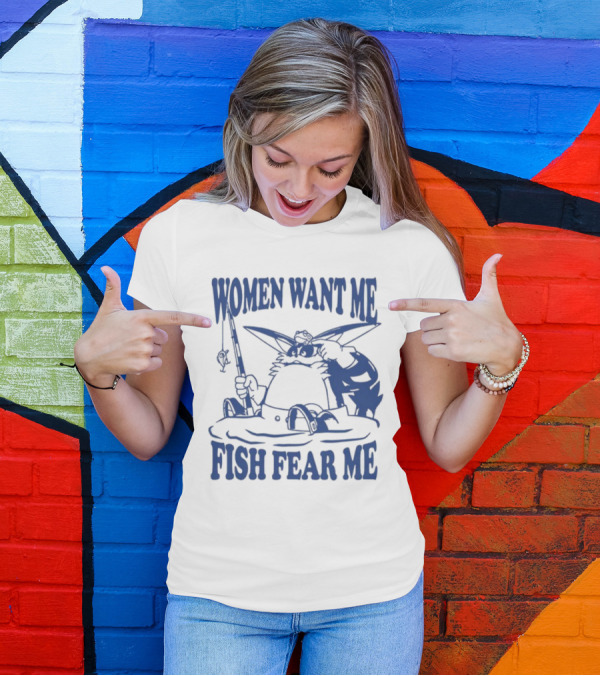 Women Want Me Fish Fear Me Cartoon Cat Fishing T-Shirt