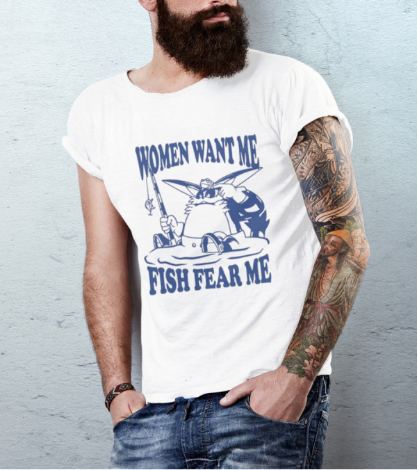 Women Want Me Fish Fear Me Cartoon Cat Fishing T-Shirt