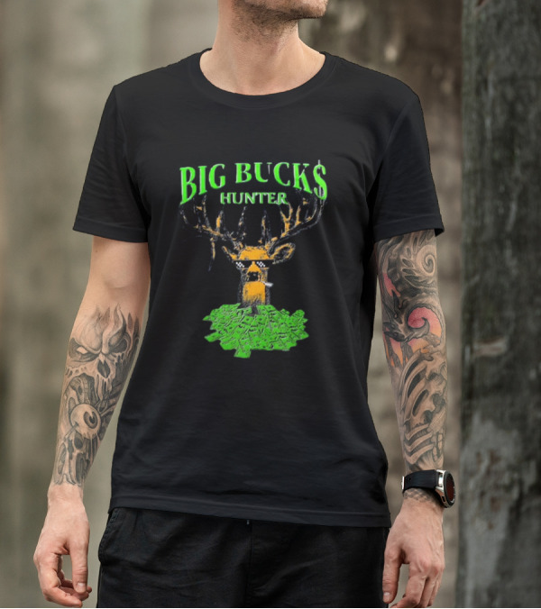 BIG BUCK$ HUNTER Dollar Stack Deer With Shades T-Shirt