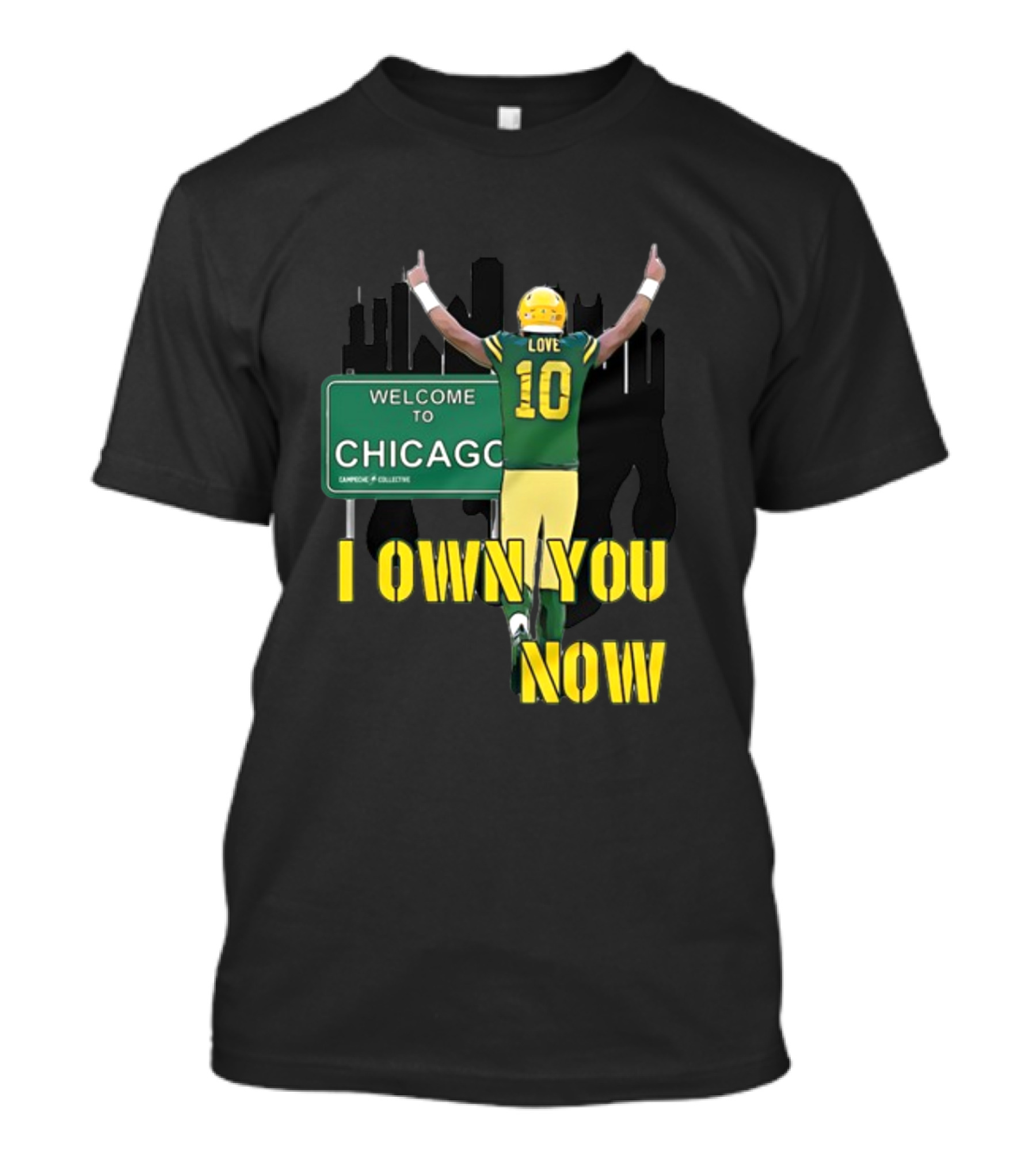 Jordan Love Welcome To Chicago I Own You Now T-Shirt