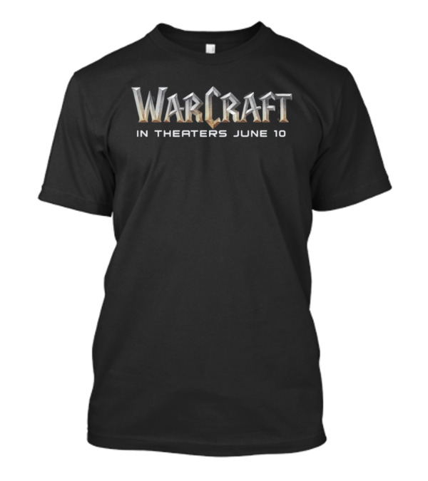 Warcraft In Theaters June 10 Movie Release T-Shirt