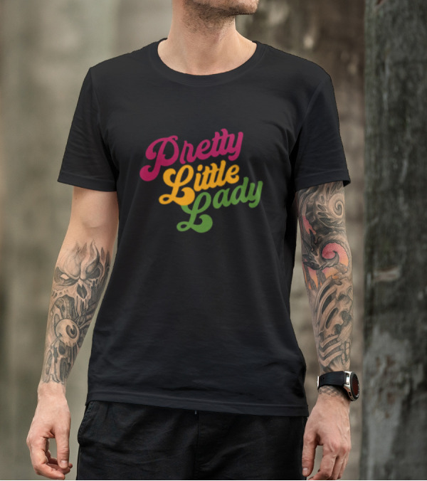 Pretty Little Lady T-Shirt