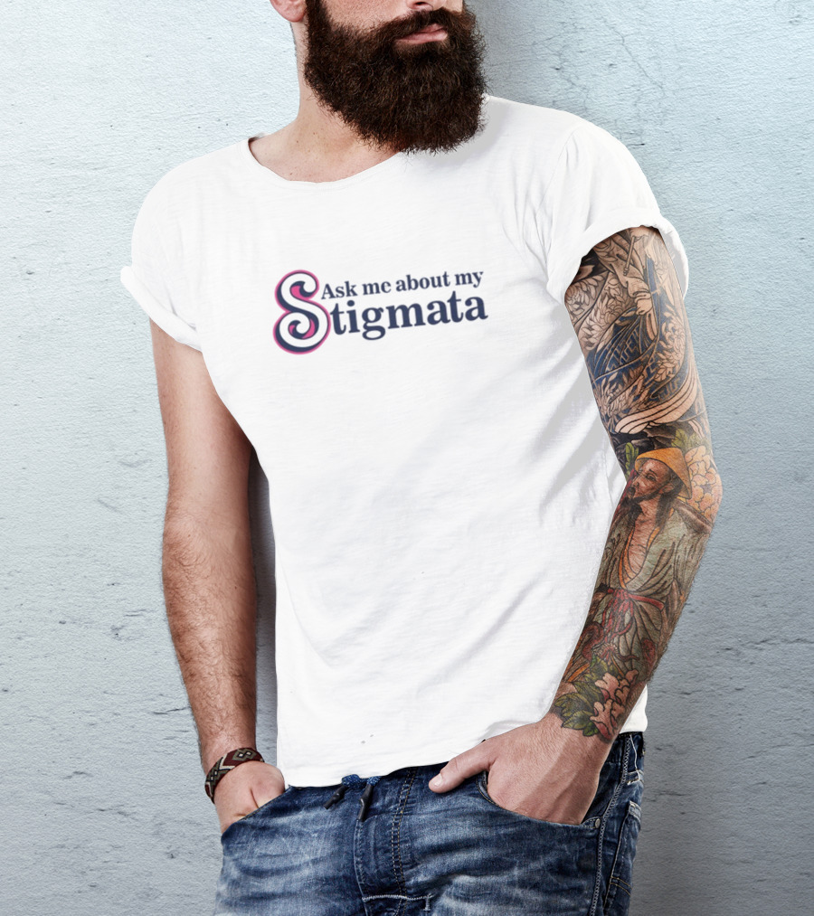 Ask Me About My Stigmata Bold Swirled Lettering T-Shirt