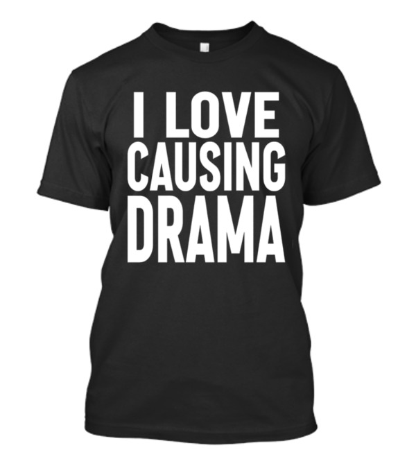 Jaded London I Love Causing Drama T-Shirt