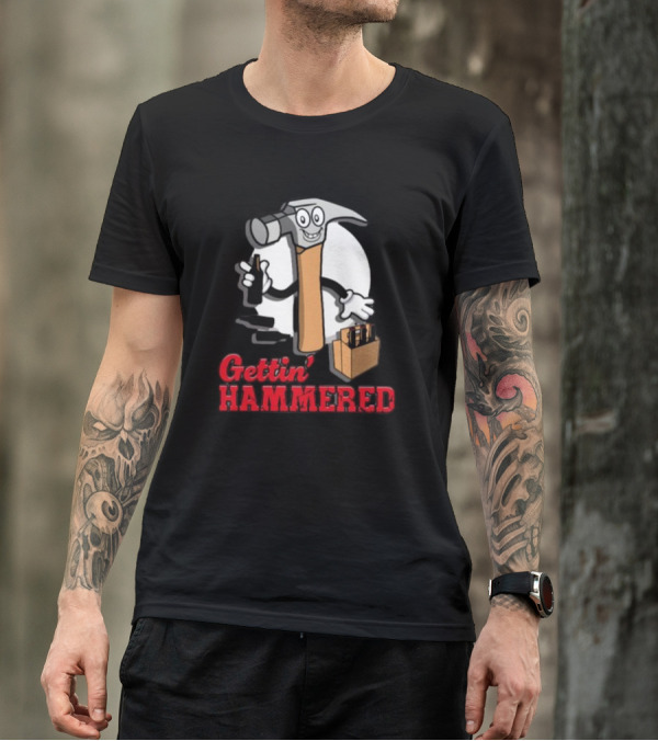 Gettin' Hammered With Cartoon Hammer And Drinks T-Shirt