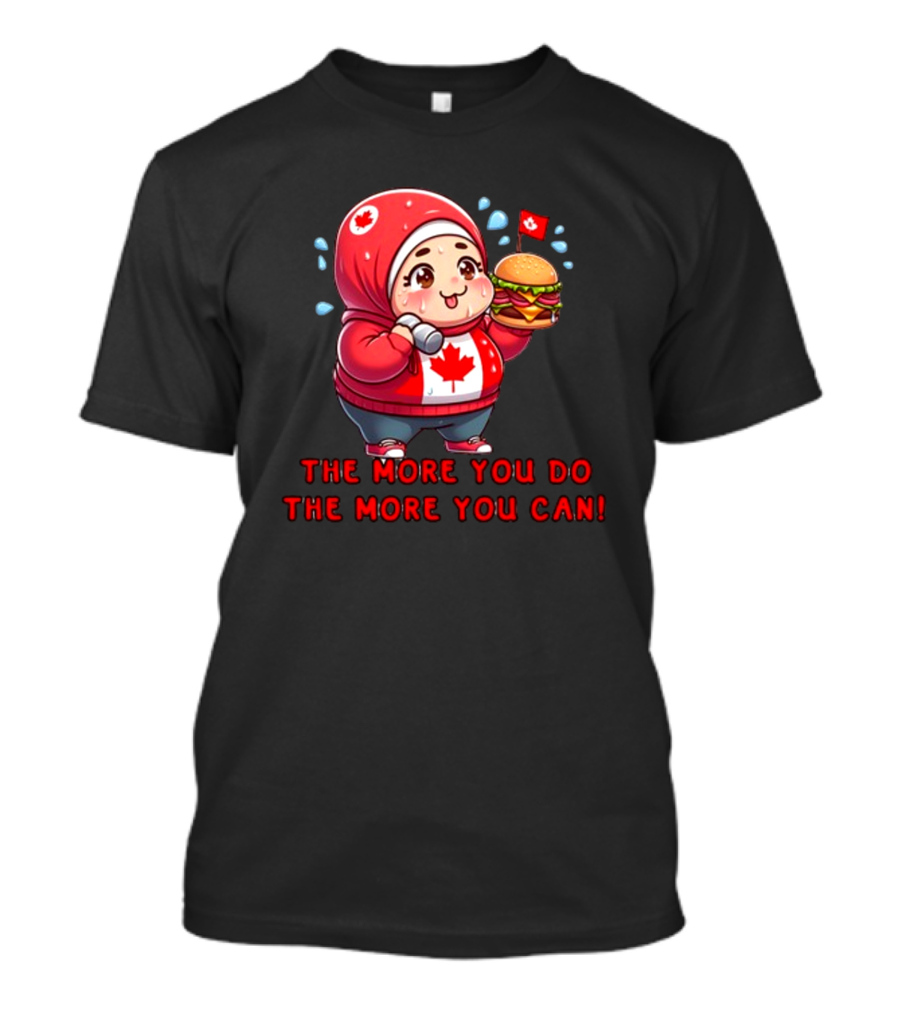 Ytunderground The More You Do The More You Can Canada Burger Hoodie Character T-Shirt