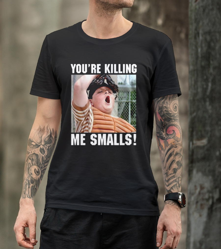 Thelavignes Sandlot You're Killing Me Smalls T-Shirt