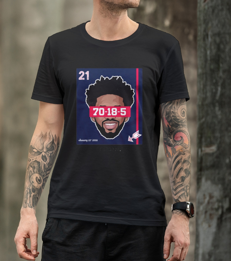 Joel Embiid 70-18-5 Dearbball January 22 T-Shirt