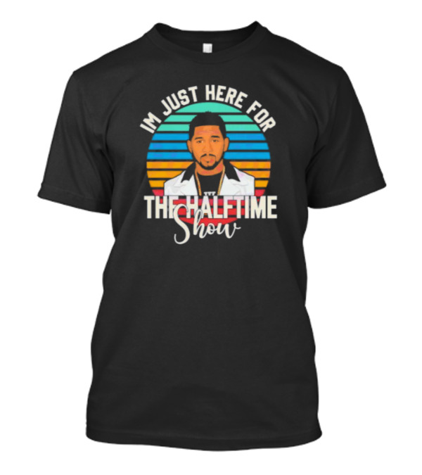 Im Just Here For The Halftime Show LVIII Vintage T-Shirt