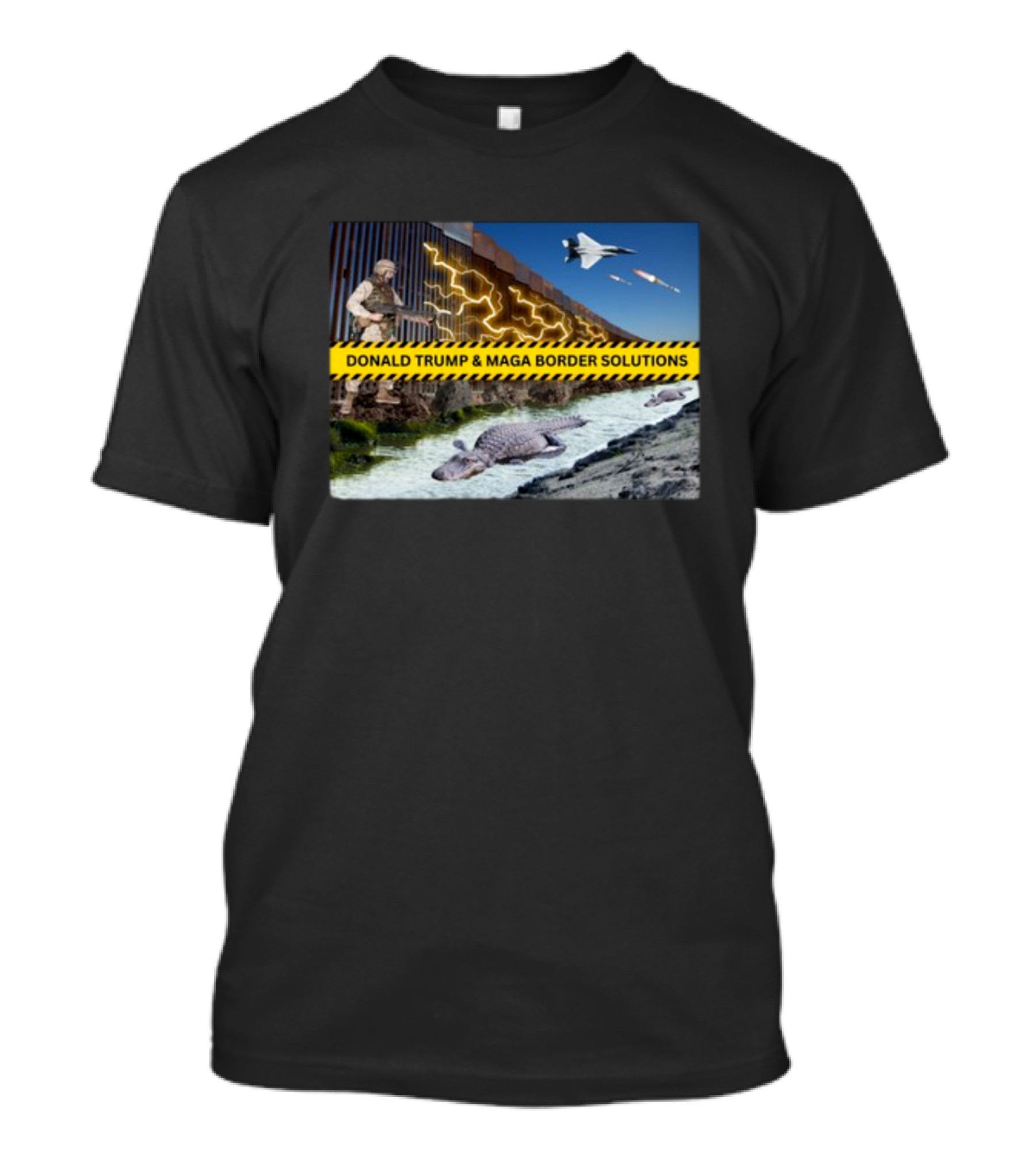 Donald Trump And MAGA Border Wall Solutions With Military And Alligator Defense Forces T-Shirt