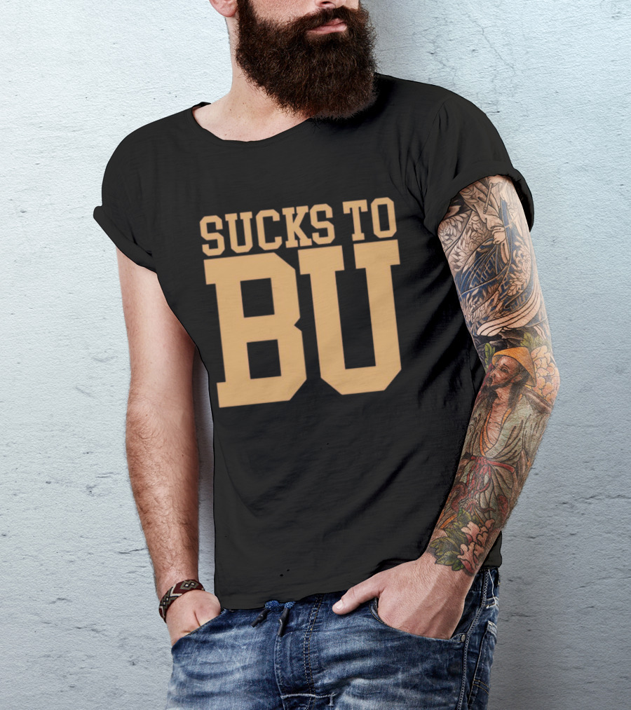 Sucks To BU Brown University Rivalry Fan T-Shirt
