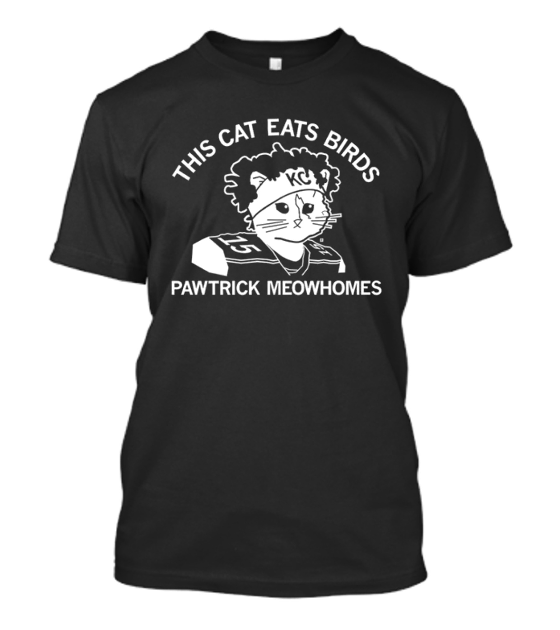 This Cat Eats Birds Pawtrick Meowhomes KC Football Cat T-Shirt