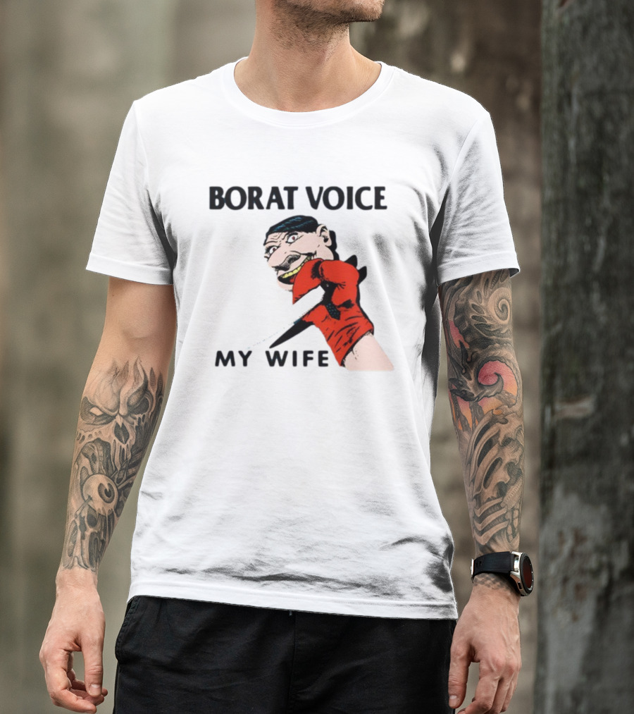 Borat Voice My Wife Knife Comic T-Shirt