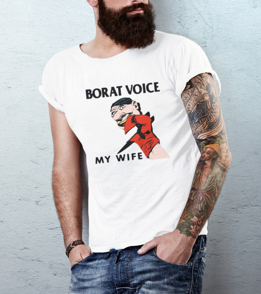 Borat Voice My Wife Knife Comic T-Shirt