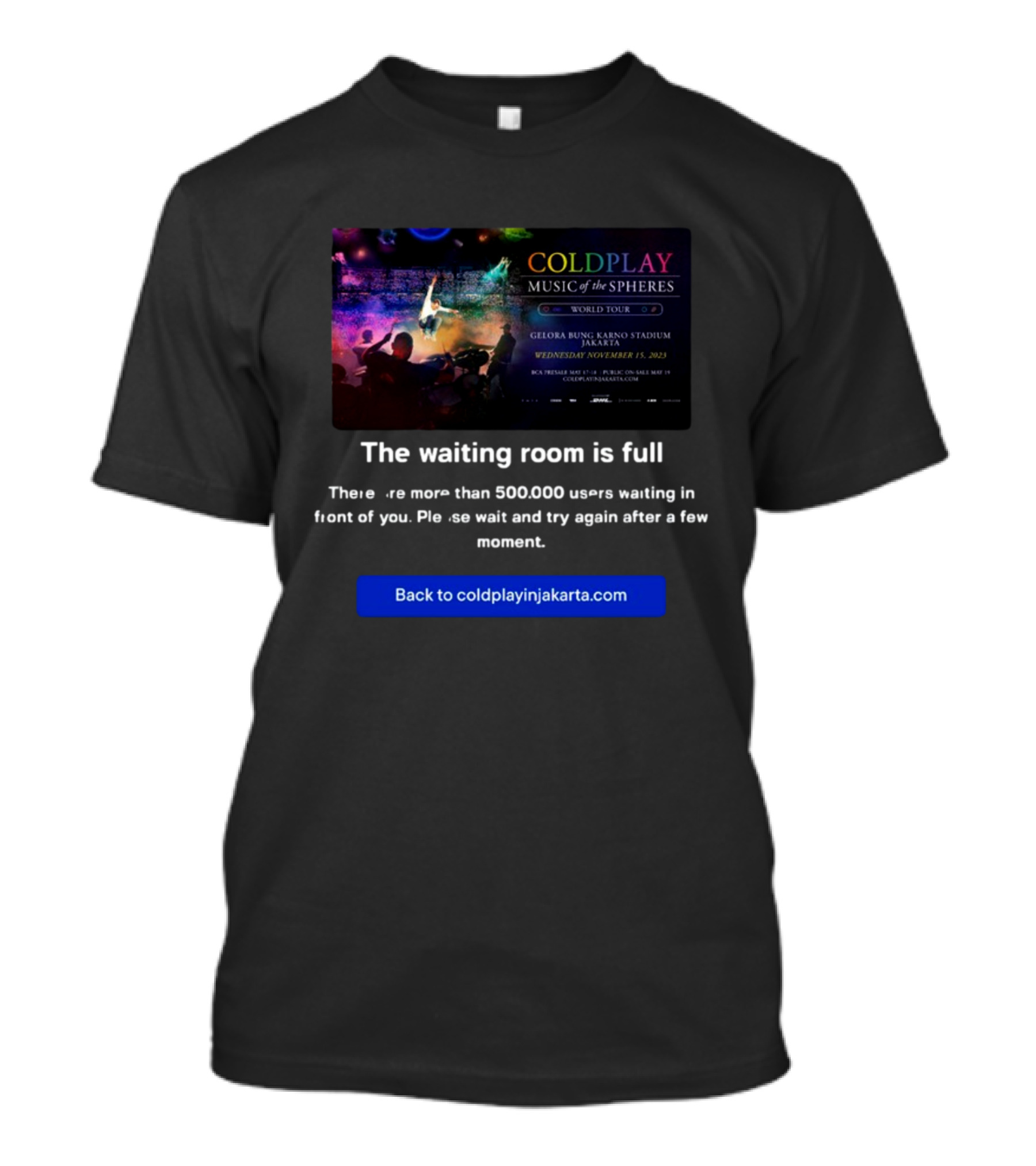 Coldplay Music Of The Spheres World Tour Jakarta Waiting Room Full Notice T-Shirt