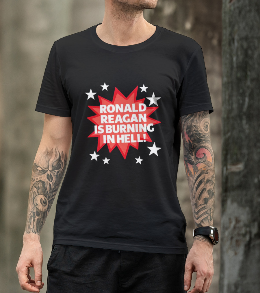 Ronald Reagan Is Burning In Hell Starburst T-Shirt