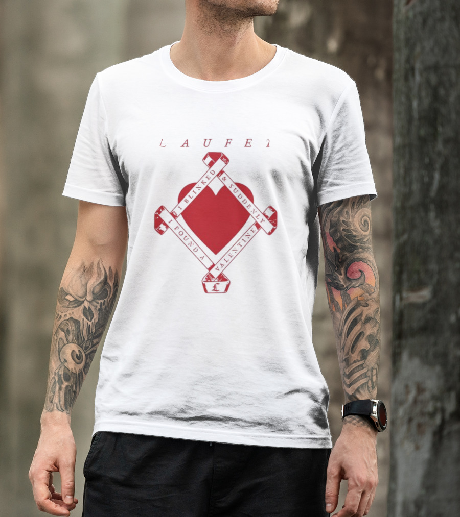 Laufey I Blinked And Suddenly I Found A Valentine Red Heart T-Shirt