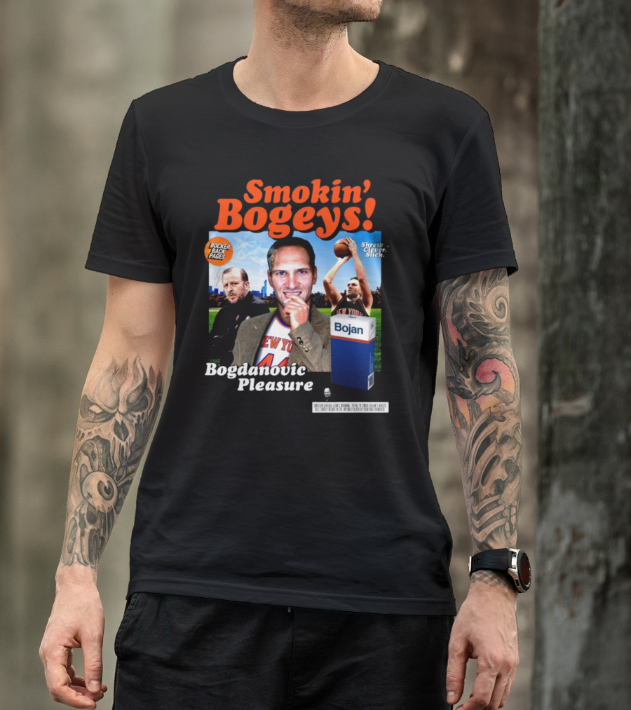 Smokin' Bogeys Bogdanovic Pleasure Bocker Back Pages Shrewd Clever Slick Bojan T-Shirt