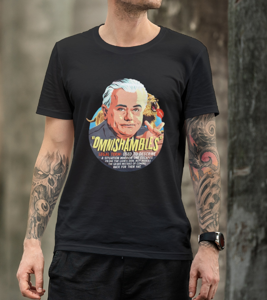 Nordacious Omnishambles Legal Term Lion's Den Escape Mistake T-Shirt
